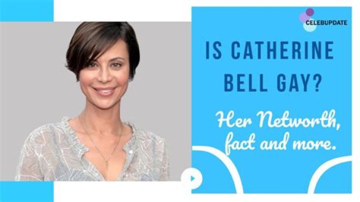 Is Catherine Bell Gay? Age, Height, Net Worth